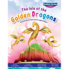 The Isle of the Golden Dragons; Grand Duchess Evelyn and the Legless Dragon Bedtime Version - Hardcover