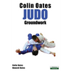 Colin Oates Judo: Groundwork - Paperback