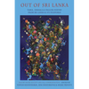 Out of Sri Lanka: Tamil, Sinhala and English Poetry from Sri Lanka and Its Diasporas - Paperback