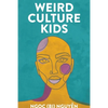 Weird Culture Kids - Paperback