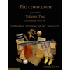 The Forbidden Histories of the Americas Volume Two: Articles from Tuscoro.com - Paperback
