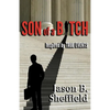 Son of a Bitch: Inspired by True Events - Paperback