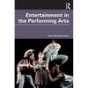 Entertainment in the Performing Arts - Paperback