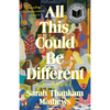 All This Could Be Different - Paperback