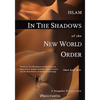 Islam in the Shadow of the New World Order - Paperback