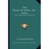 The Book Of Odes, Shi-King: The Classics Of Confucius - Paperback