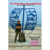 The Man Who Hated Walking - Paperback