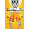 Funny Shorts: Short Stories That Make Kids Laugh (and Adults Shake Their Heads) - Paperback
