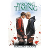 Wrong Timing - Paperback