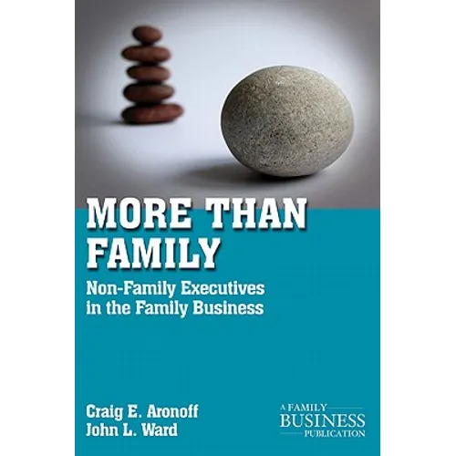 More Than Family: Non-Family Executives in the Family Business - Paperback