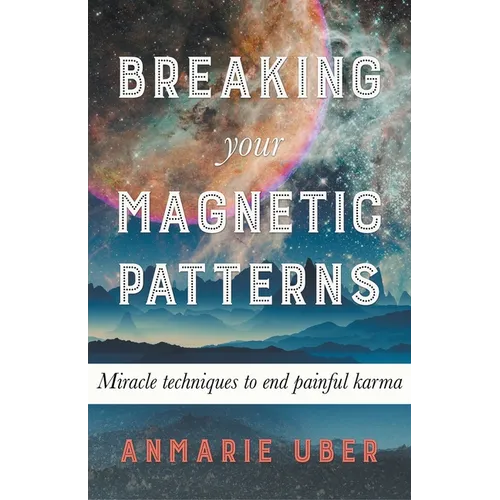 Breaking Your Magnetic Patterns - Paperback