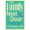 The Family Next Door: The Adventures of Two Dads and Their Daughter - Paperback