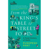 From The King's Table to Street Food: A Food History of Delhi - Paperback