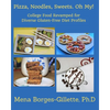 Pizza, Noodles, Sweets. Oh My!: College Food Revamped for Diverse Gluten-Free Diet Profiles - Paperback