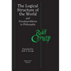 The Logical Structure of the World and Pseudoproblems in Philosophy - Paperback