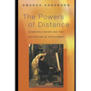 The Powers of Distance: Cosmopolitanism and the Cultivation of Detachment - Paperback