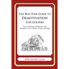 The Best Ever Guide to Demotivation for Golfers: How To Dismay, Dishearten and Disappoint Your Friends, Family and Staff - Paperback