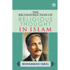 The Reconstruction of Religious Thought in Islam - Paperback