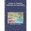 Colour in Painting: materials and spirituality - Paperback