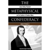The Metaphysical Confederacy - Paperback