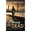 Chasing The Dead - Hardcover