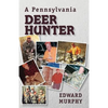 A Pennsylvania Deer Hunter - Paperback