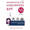 Mnemotecnica de Kanjis Japoneses Jlpt N5: 103 Kanjis usados en el Examen de Japonés N5 - Paperback