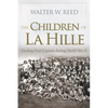 The Children of La Hille: Eluding Nazi Capture During World War II - Paperback