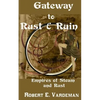 Gateway to Rust and Ruin: Empires of Steam and Rust - Paperback