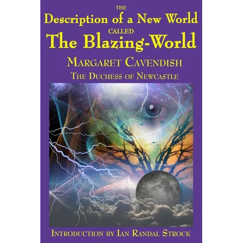 The Description of a New World called The Blazing-World: A Fantastic Books Book - Paperback