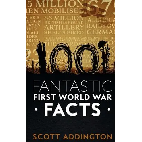 1001 Fantastic First World War Facts - Paperback