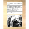 An essay on chimney fire-places; with proposals for improving them, to save fuel; ... Illustrated with engravings. By Benjamin Count of Rumford, ... T - Paperback