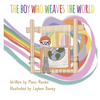 The Boy Who Weaves the World - Hardcover