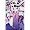 Echos of the Heart - Paperback