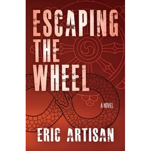 Escaping the Wheel - Paperback