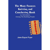 The Mary Frances Knitting and Crocheting Book; or, Adventures Among the Knitting People - Paperback
