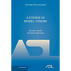 A Course in Model Theory - Hardcover