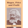 Wages, Price and Profit - Paperback