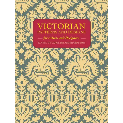 Victorian Patterns and Designs for Artists and Designers - Paperback