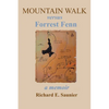 Mountain Walk Versus Forrest Fenn: A Memoir - Paperback