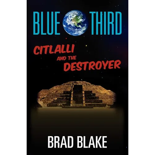 Blue Third - Citlalli and The Destroyer - Paperback