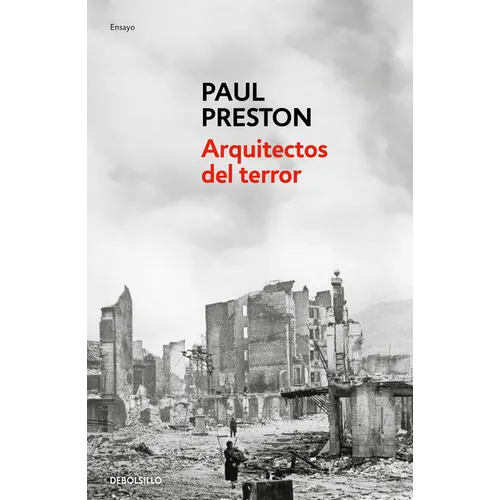 Arquitectos del Terror: Franco Y Los Artífices del Odio / Architects of Terror: Paranoia, Conspiracy and Anti-Semitism in Francos Spain - Paperback