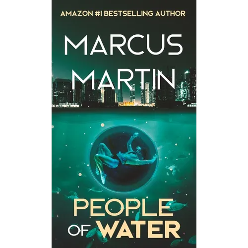 People of Water: A Sci-Fi Thriller of Near Future Eco-Fiction - Hardcover