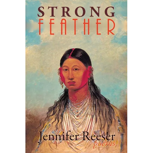 Strong Feather: Poems - Paperback