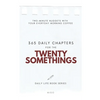 Daily Life Book Series for the Twenty Somethings: 365 Daily Chapters - Paperback
