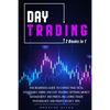 Day Trading: 2 books in 1: The Beginners Guide To Expert Practical Strategies. Swing And Day Trading, Options, Money Management and - Paperback