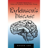 Parkinson's Disease: An Insider's Perspective to Reduce the Symptoms Through Music Therapy - Paperback