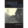 The Great Divide: A Biography of the Rocky Mountains - Paperback