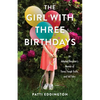 The Girl with Three Birthdays: An Adopted Daughter's Memoir of Tiaras, Tough Truths, and Tall Tales - Paperback