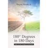 180° Degrees in 180 Days: Fear Is No Longer a Forecast - Paperback